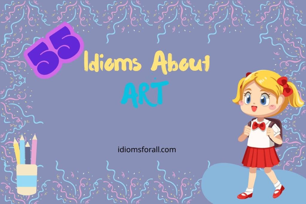 idioms about art