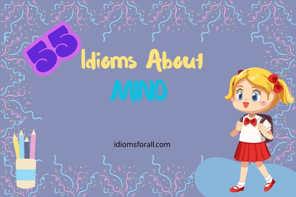 Idioms about Mind