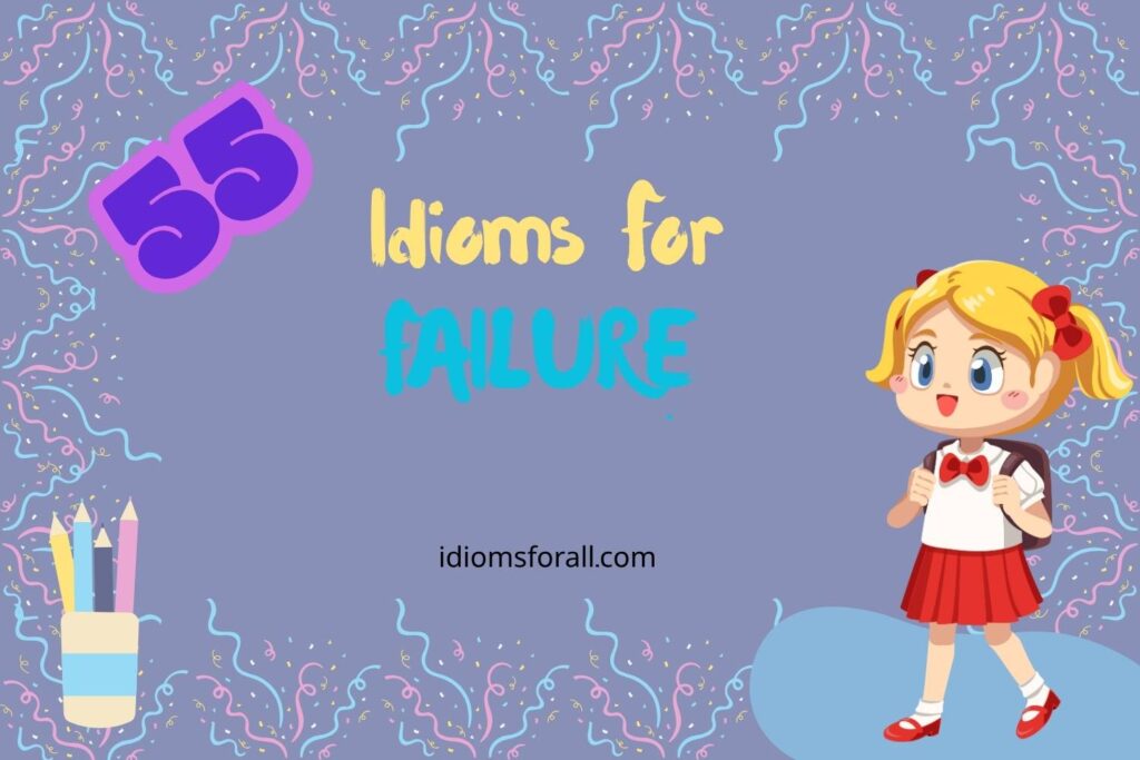 Idioms for Failure