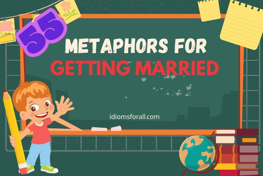 Metaphors for Getting Married