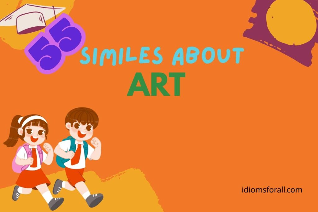 Similes about Art