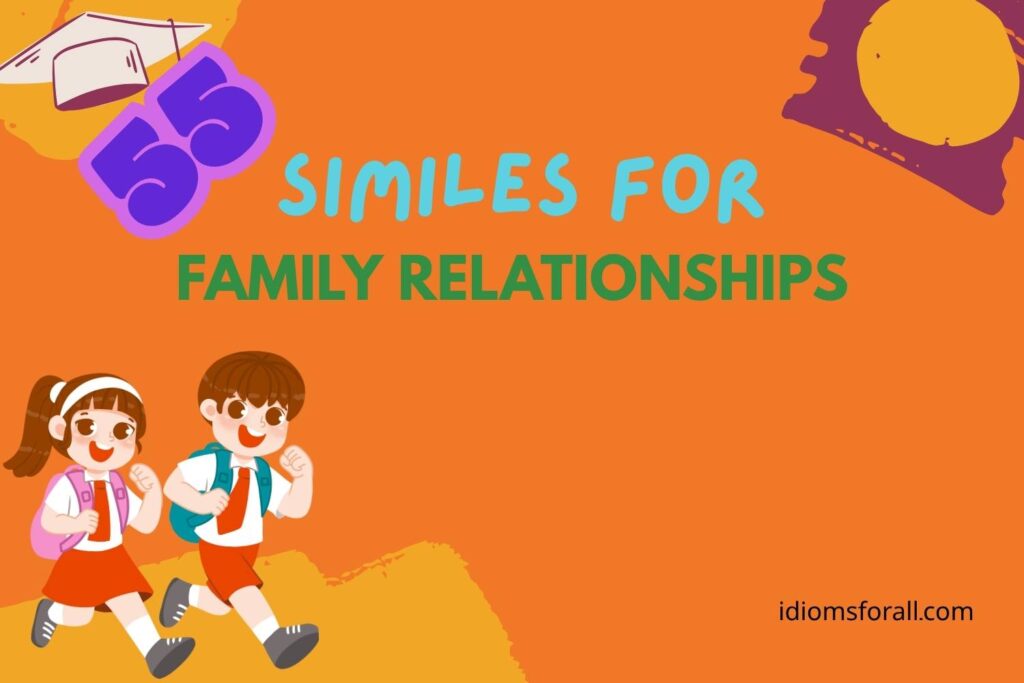Similes for Family Relationships