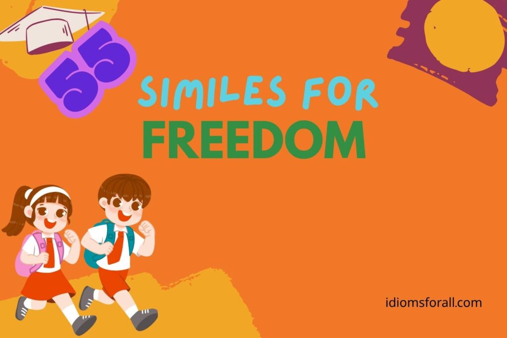 Similes for Freedom