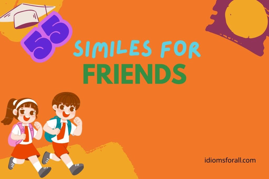 Similes for Friends