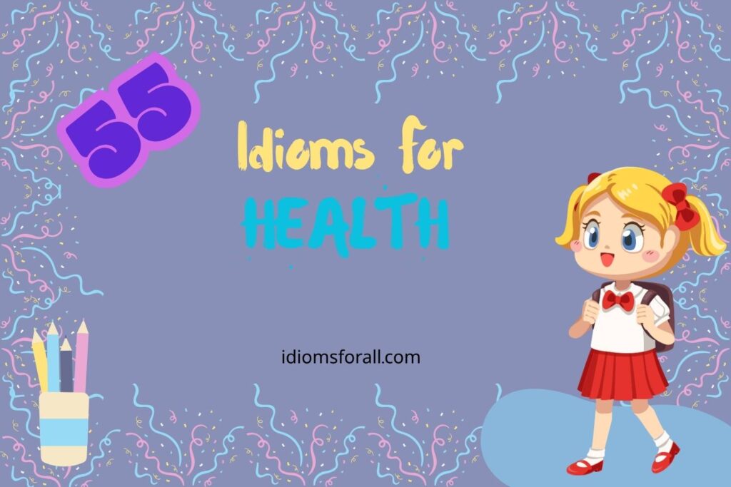 Idioms for Health