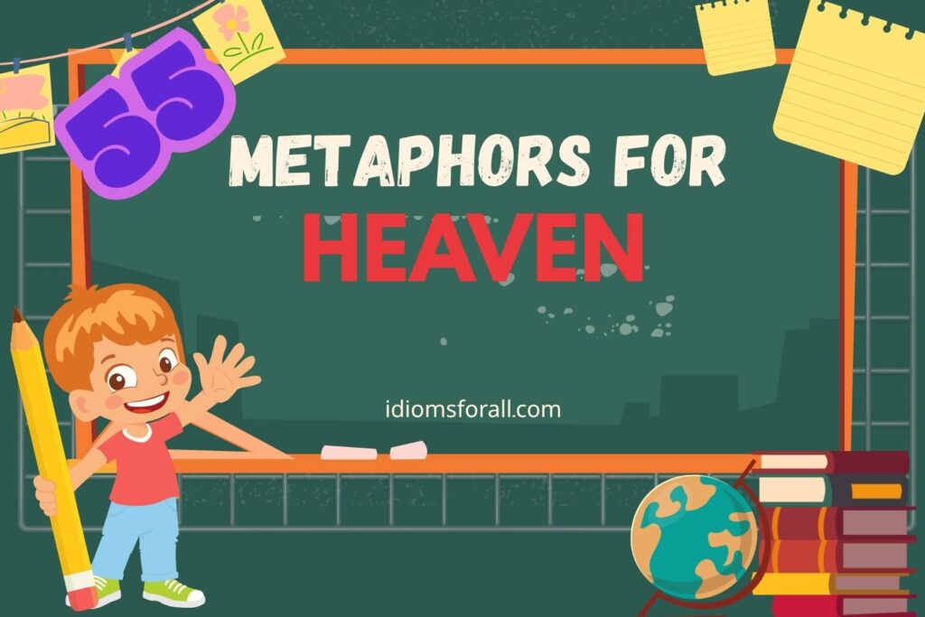 Metaphors for Heaven