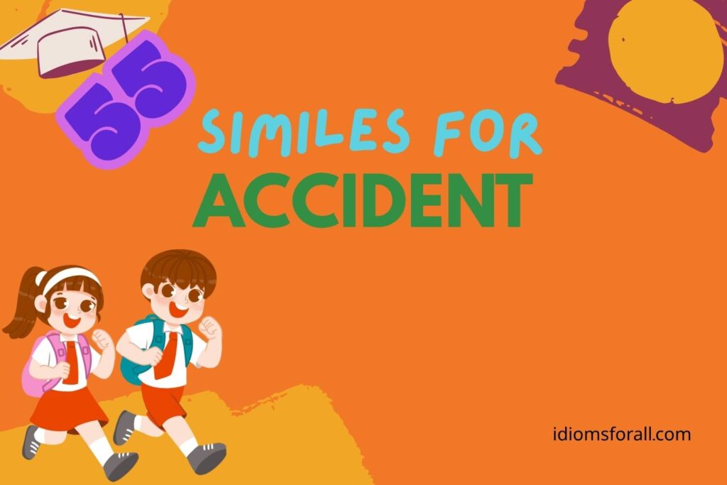similes for accident
