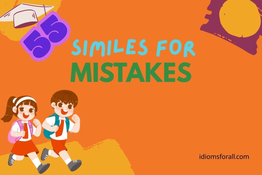 Similes for Mistakes